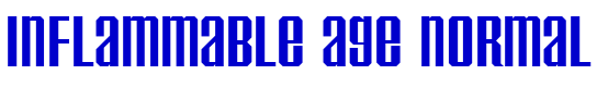 Inflammable Age Normal font